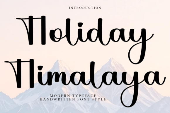 Holiday Himalaya: A Modern Script Typeface for Editorial Design