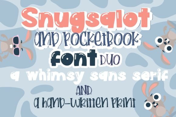 Snugs-a-lot and Pocketbook Duo: A Whimsical Typeface for Playful Editorial Design