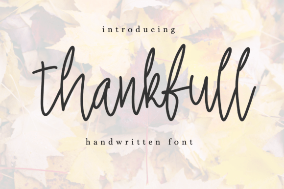 Thankfull: A Modern Handwritten Typeface for Editorial Design