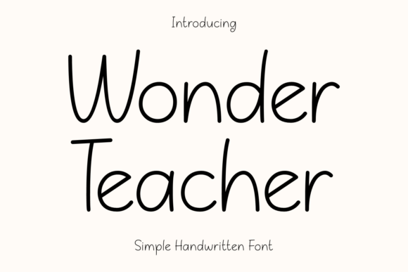 Wonder Teacher Typeface: A Maker’s Guide to Handwritten Charm